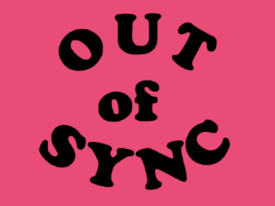 Out of Syncs
